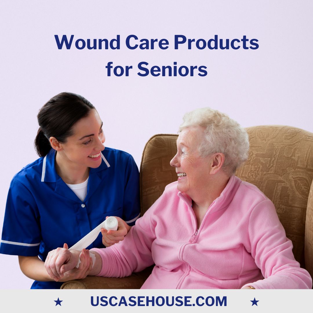 Wound Care Products for Seniors